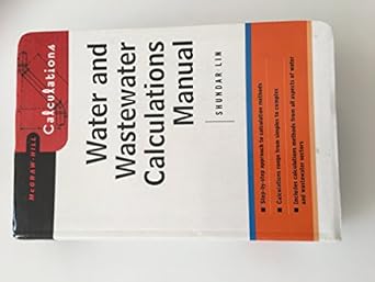 water and wastewater calculations manual 1st edition shun dar lin ,c c lee 0071371958, 978-0071371957