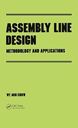 assembly line design methodology and applications 1st edition we min chow 0824783220, 978-0824783228