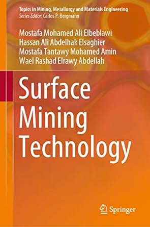 surface mining technology 1st edition mostafa mohamed ali elbeblawi ,hassan ali abdelhak elsaghier ,mostafa