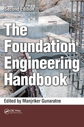 the foundation engineering handbook 1st edition manjriker gunaratne 1439892776, 978-1439892770