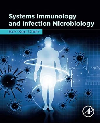 systems immunology and infection microbiology 1st edition bor sen chen 0128169834, 978-0128169834