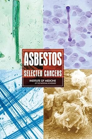 asbestos selected cancers 1st edition institute of medicine ,board on population health and public health