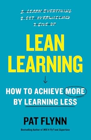 lean learning 1st edition pat flynn 1668203669, 978-1668203668