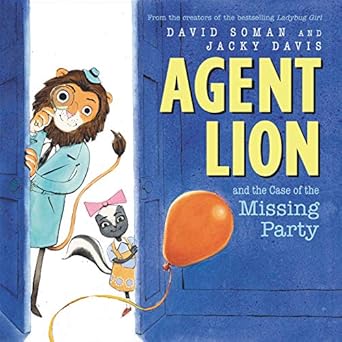 agent lion and the case of the missing party 1st edition jacky davis ,david soman 0062869183, 978-0062869180
