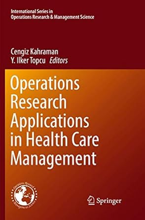 operations research applications in health care management 1st edition cengiz kahraman ,y ilker topcu
