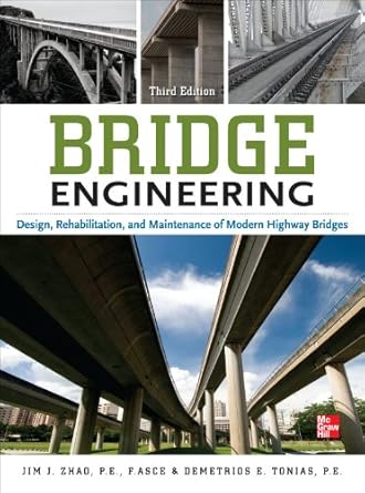 bridge engineering 1st edition jim j zhao ,demetrios e tonias 0071752498, 978-0071752497