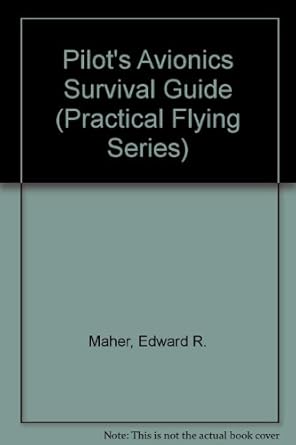 pilots avionics survival guide 1st edition edward r maher ,matt thurber 0830642056, 978-0830642052