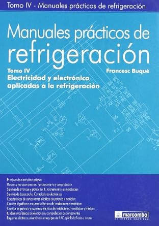 manuales practicos de refrigeracion iv electricidad y electronica aplicadas a la refrigeracion 1st edition