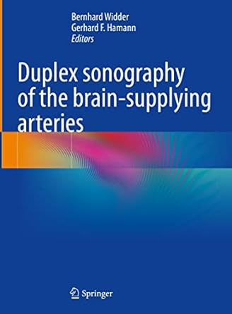 duplex sonography of the brain supplying arteries 1st edition bernhard widder ,gerhard hamann 3662655659,