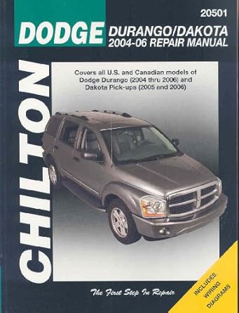 dodge durango 2004 06 and dakota pick ups 2005 06 1st edition chilton 1563926636, 978-1563926631