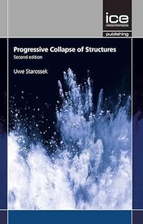 progressive collapse of structures 1st edition uwe starossek 0727761684, 978-0727761682