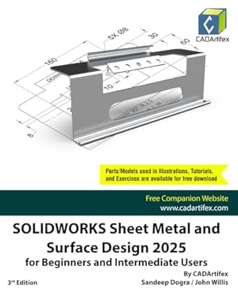 solidworks sheet metal and surface design 2025 for beginners and intermediate users 1st edition cadartifex