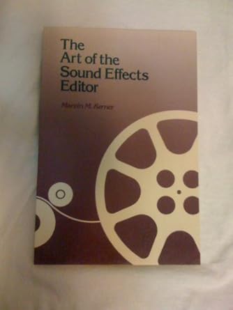 the art of the sound effects editor 1st edition marvin kerner 0240800087, 978-0240800080