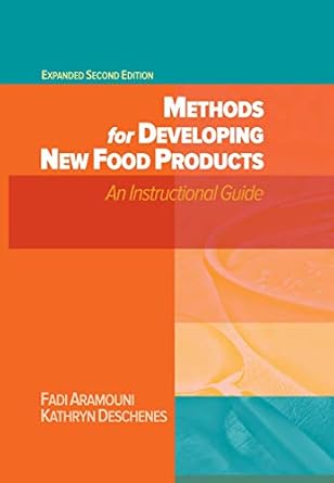 methods for developing new food products expanded 1st edition fadi aramouni ,kathryn deschenes 1605954322,