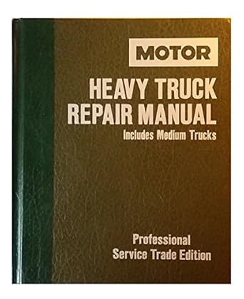 motor heavy truck repair manual 1984 1991/professional service 1st edition john r lypen 087851743x,