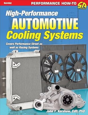 high performance auto cooling systems 1st edition john f kershaw edd phd 1613255047, 978-1613255049