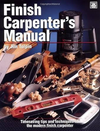 finish carpenters manual 1st edition jim tolpin 0934041822, 978-0934041829