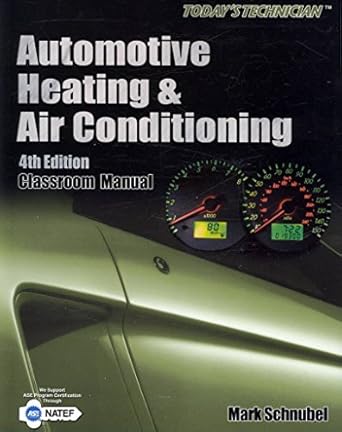todays technician automotive heating and air conditioning 1st edition mark schnubel 1428383247, 978-1428383241