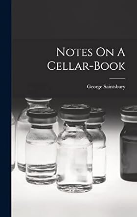 notes on a cellar book 1st edition george saintsbury 1015430074, 978-1015430075