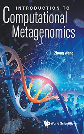 introduction to computational metagenomics 1st edition zhong wang 9811242461, 978-9811242465