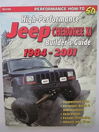 high performance jeep cherokee xj builders guide 1984 2001 1st edition eric zappe 1932494146, 978-1932494143