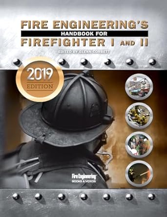 fire engineerings handbook for firefighter 1 and 2 2019 update 1st edition glenn corbett 159370447x,