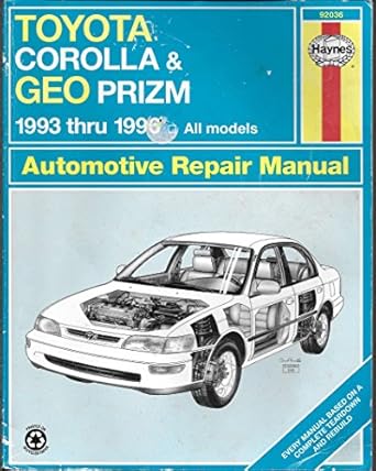 toyota corolla and geo prizm automotive repair manual models covered all toyota corolla and geo prizm models