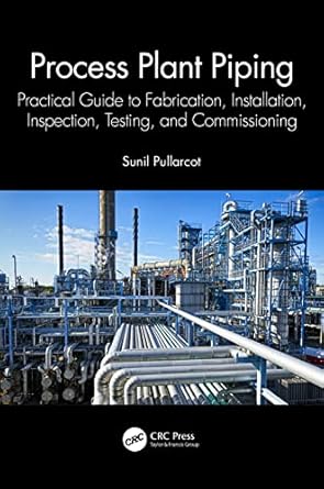 process plant piping 1st edition sunil pullarcot 103235707x, 978-1032357072