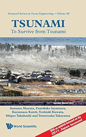 tsunami to survive from tsunami 1st edition tomotsuka takayama ,susumu murata ,fumihiko imamura ,kazumasa