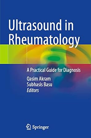 ultrasound in rheumatology a practical guide for diagnosis 1st edition qasim akram ,subhasis basu 3030686612,