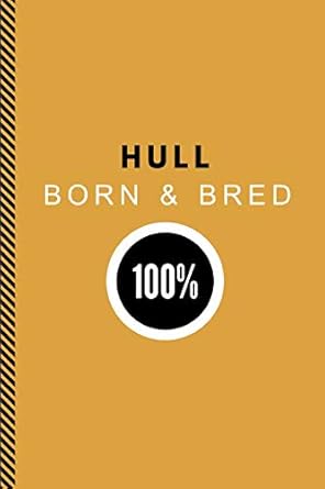 hull born and bred 100 lined paper note book journal 1st edition writtenin writtenon 1719854181,