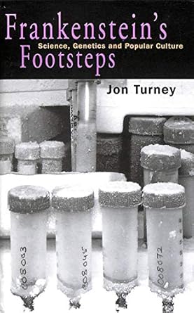 frankensteins footsteps science genetics and popular culture 1st edition mr jon turney 0300074174,