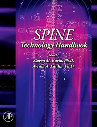 spine technology handbook 1st edition steven m kurtz ph d ,avram edidin 012369390x, 978-0123693907