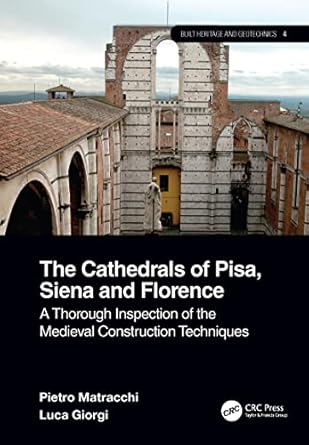 the cathedrals of pisa siena and florence 1st edition pietro matracchi ,luca giorgi 0367174871, 978-0367174873