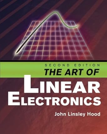 the art of linear electronics 1st edition john linsley hood 1882580494, 978-1882580491