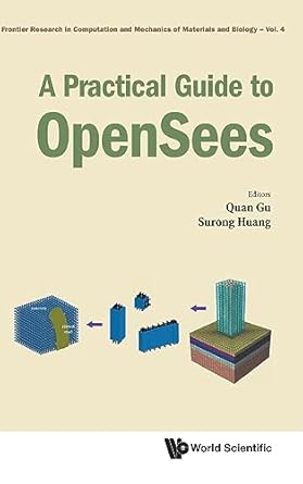practical guide to opensees a 1st edition quan gu ,surong huang 9811209146, 978-9811209147