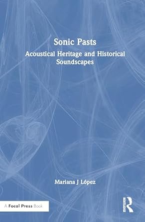 sonic pasts 1st edition mariana j lopez 1032300094, 978-1032300092