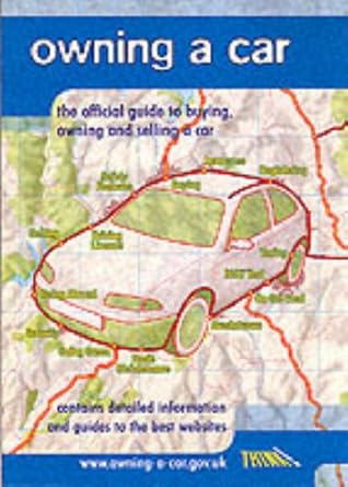 owning a car the official guide 1st edition unknown 011552214x, 978-0115522147