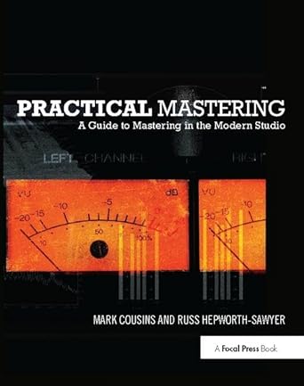 practical mastering a guide to mastering in the modern studio 1st edition mark cousins ,russ hepworth sawyer