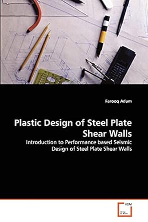 plastic design of steel plate shear walls introduction to performance based seismic design of steel plate