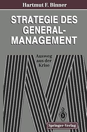 strategie des general management ausweg aus der krise 1st edition h f binner 3540570217, 978-3540570219