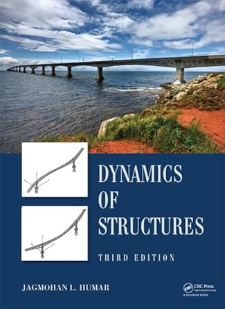 dynamics of structures 1st edition j humar 075064799x, 978-0750647991