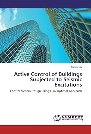active control of buildings subjected to seismic excitations control system design using lqg optimal approach