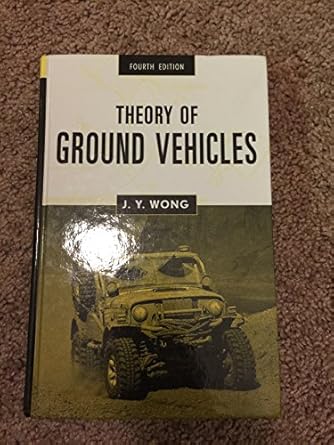 theory of ground vehicles 1st edition j y wong 0470170387, 978-0470170380