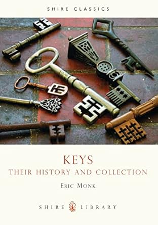 keys their history and collection 1st edition eric monk 0747804222, 978-0747804222
