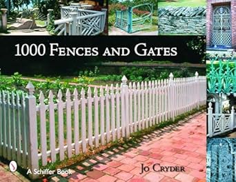 1000 fences and gates 1st edition jo cryder 0764324098, 978-0764324093