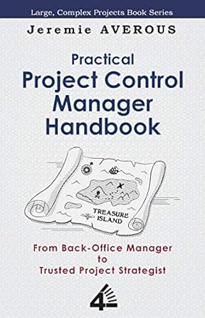 practical project control manager handbook 1st edition jeremie averous 9810959850, 978-9810959852