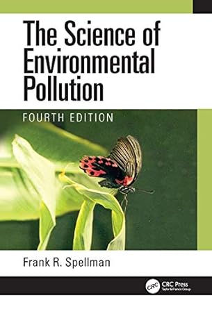 the science of environmental pollution 1st edition frank r spellman 103201895x, 978-1032018959
