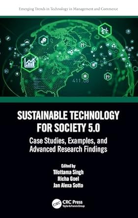 sustainable technology for society 5 0 case studies examples and advanced research findings 1st edition