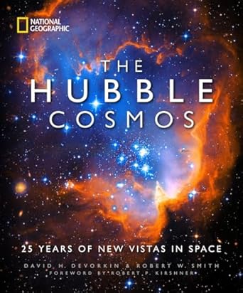 hubble cosmos the 25 years of new vistas in space 1st edition david h devorkin 1426215576, 978-1426215575